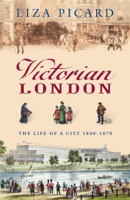 Victorian London - Liza Picard