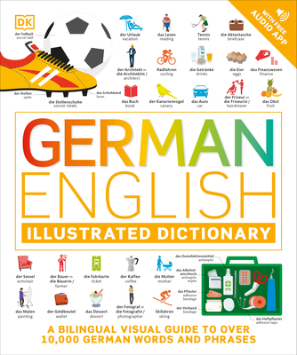 German - English Illustrated Dictionary: A Bilingual Visual Guide to Over 10,000 German Words and Phrases - Dk