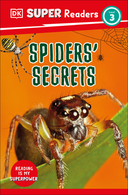 DK Super Readers Level 3 Spiders' Secrets - Dk