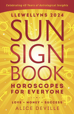 Llewellyn's 2024 Sun Sign Book: Horoscopes for Everyone - Llewellyn Worldwide Ltd
