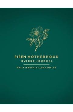 Risen Motherhood Guided Journal - Emily A. Jensen