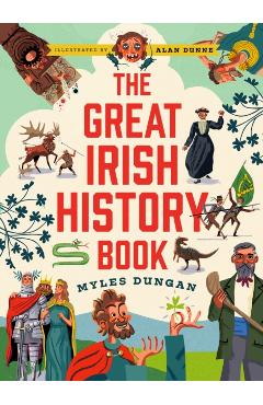 The Great Irish History Book - Myles Dungan