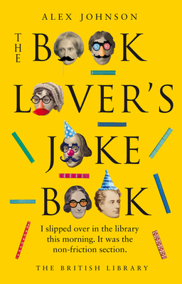 The Book Lover's Joke Book - Alex Johnson