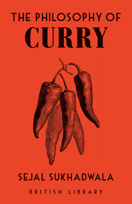 The Philosophy of Curry - Sejal Sukhadwala