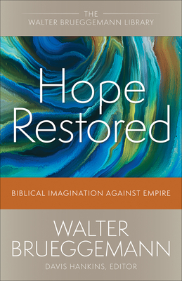Hope Restored - Walter Brueggemann