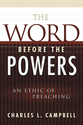 The Word before the Powers - Charles L. Campbell