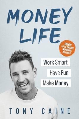 MoneyLife - Tony Caine