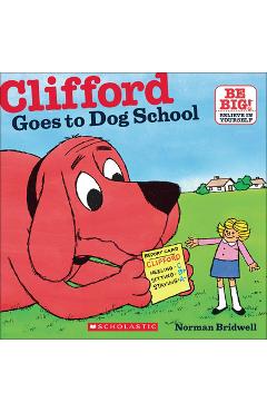 Coperta cărții 'Clifford Goes to Dog School - Norman Bridwell'