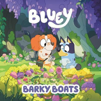 Bluey: Barky Boats - Penguin Young Readers Licenses