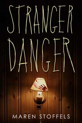 Stranger Danger - Maren Stoffels