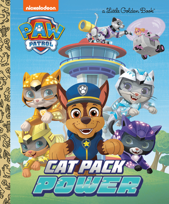 Cat Pack Power (Paw Patrol) - Courtney Carbone