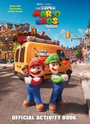 Nintendo(r) and Illumination Present the Super Mario Bros. Movie Official Activity Book - Michael Moccio