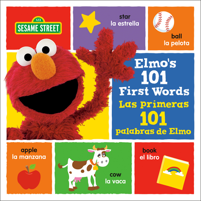 Elmo's 101 First Words/Las Primeras 101 Palabras de Elmo (Sesame Street) - Random House