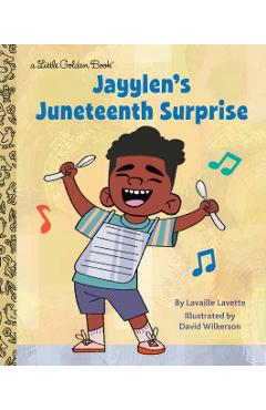 Jayylen's Juneteenth Surprise - Lavaille Lavette
