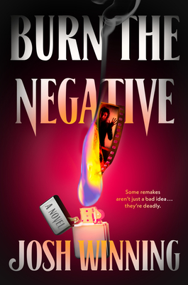 Burn the Negative - Josh Winning