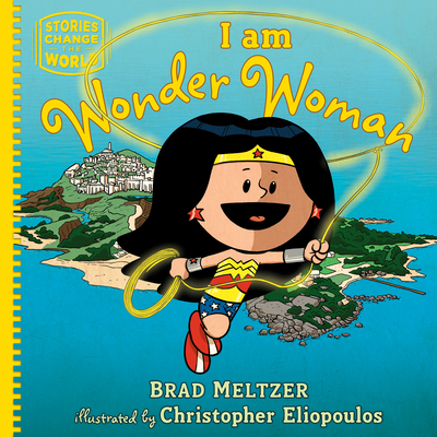 I Am Wonder Woman - Brad Meltzer