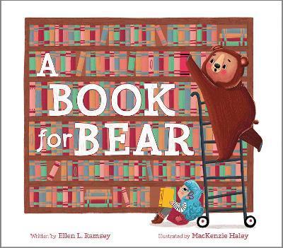 A Book for Bear - Ellen Ramsey