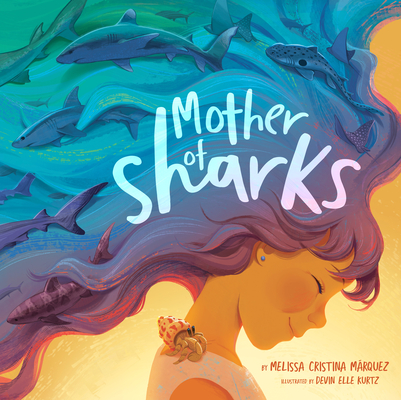 Mother of Sharks - Melissa Cristina Márquez