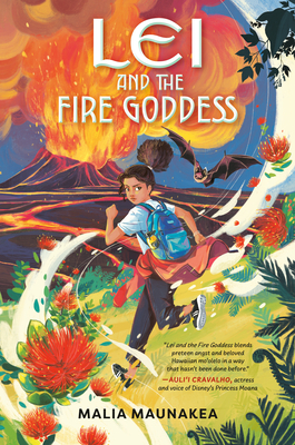 Lei and the Fire Goddess - Malia Maunakea