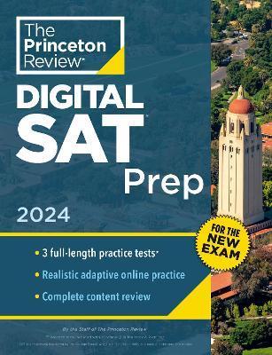Princeton Review Digital SAT Prep, 2024: 3 Practice Tests + Review + Online Tools - The Princeton Review