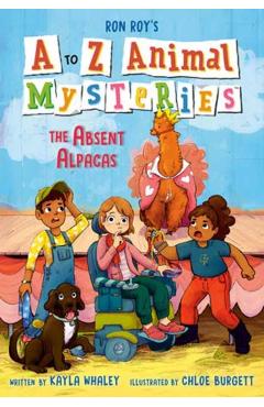 A to Z Animal Mysteries #1: The Absent Alpacas - Ron Roy