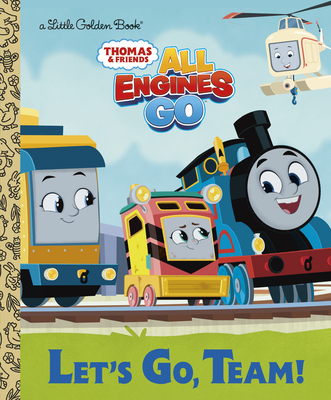 Let's Go, Team! (Thomas & Friends: All Engines Go) - Golden Books