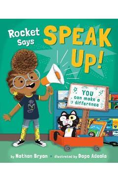 Poza produsului Rocket Says Speak Up! - Nathan Bryon