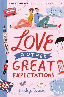 Love & Other Great Expectations - Becky Dean
