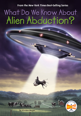 What Do We Know about Alien Abduction? - Kirsten Mayer