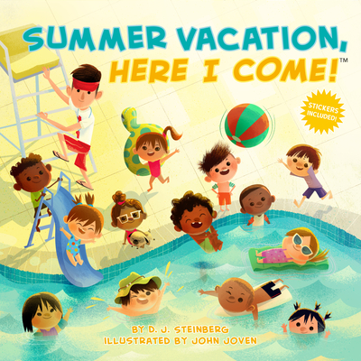 Summer Vacation, Here I Come! - D. J. Steinberg