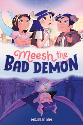 Meesh the Bad Demon #1 - Michelle Lam