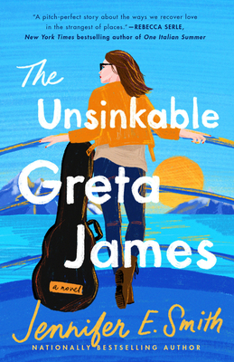 The Unsinkable Greta James - Jennifer E. Smith