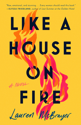 Like a House on Fire - Lauren Mcbrayer