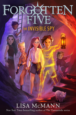 The Invisible Spy (the Forgotten Five, Book 2) - Lisa Mcmann