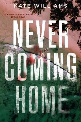 Never Coming Home - Kate M. Williams