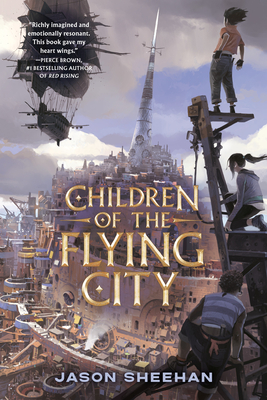 Children of the Flying City - Jason Sheehan