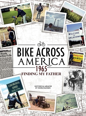 Bike Across America 1965: Finding My Father - Norm Hansen