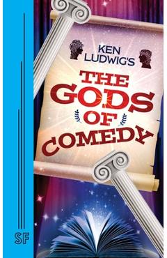 Coperta cărții 'Ken Ludwig's The Gods of Comedy - Ken Ludwig'