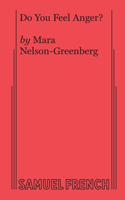 Do You Feel Anger? - Mara Nelson-greenberg