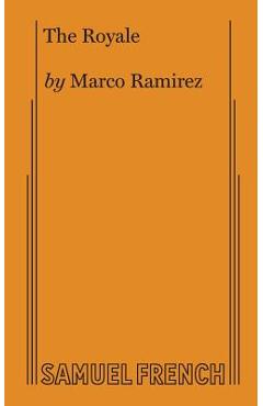 Coperta cărții 'The Royale - Marco Ramirez'