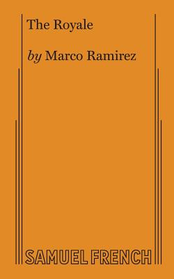 The Royale - Marco Ramirez
