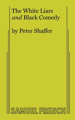 The White Liars and Black Comedy - Peter Shaffer