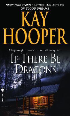 If There Be Dragons - Kay Hooper