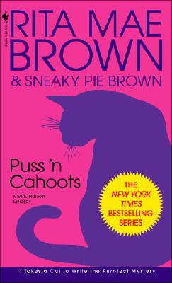 Puss 'n Cahoots: A Mrs. Murphy Mystery - Rita Mae Brown