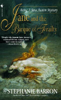 Jane and the Barque of Frailty - Stephanie Barron