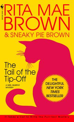 The Tail of the Tip-Off: A Mrs. Murphy Mystery - Rita Mae Brown