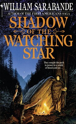 Shadow of the Watching Star - William Sarabande