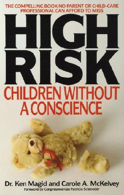 High Risk: Children Without a Conscience - Ken Magid