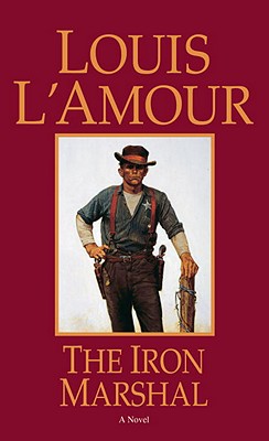 The Iron Marshal - Louis L'amour