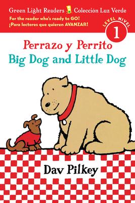 Coperta cărții 'Perrazo Y Perrito/Big Dog and Little Dog Bilingual (Reader) - Dav Pilkey'